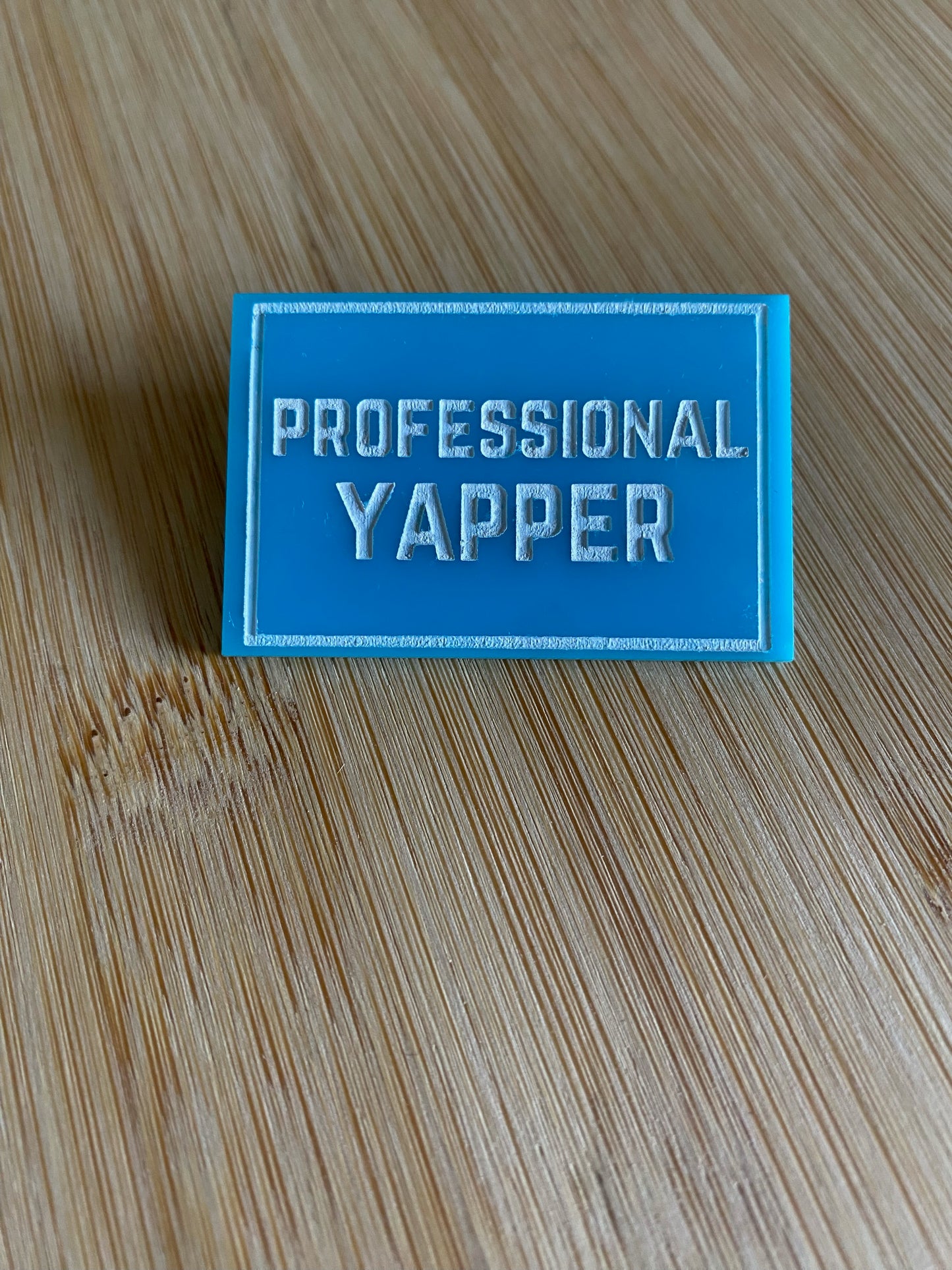 Professional Yapper Pin